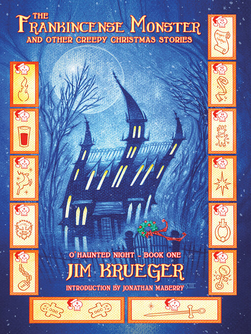 Title details for The Frankincense Monster and Other Creepy Christmas Stories by Jonathan Maberry - Available